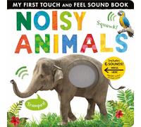 Noisy Animals: Includes Six Sounds!