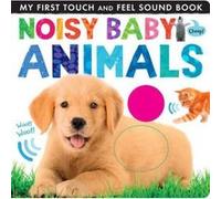 Noisy Baby Animals (Noisy Touch-and-Feel Books) - [Version Originale] Inconnu (Auteur)
