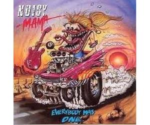 Noisy Mama - Everybody Has One