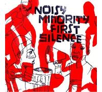 Noisy Minority - First Silence [Import]
