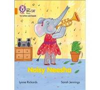 Noisy Neesha by Lynne Rickards Collins Big Cat, (Auteur)