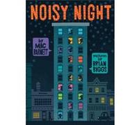 Noisy Night by Mac Barnett pictures by Brian Biggs Mac Barnett, Brian Biggs (Auteur)