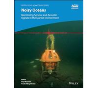 Noisy Oceans: Monitoring Seismic and Acoustic Signals in the Marine Environment