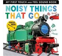 Noisy Things That Go by Libby Walden Inconnu (Auteur)