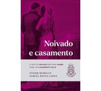 Noivado e casamento O que os noivos precisam saber para um casamento feliz - Júnior Meireles - Heziom - ebook (ePub) - Livre