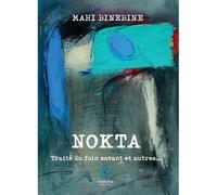 Nokta Traité du foin savant et autres... - Mahi Binebine - Orients - broché - Nouvelles