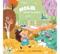 Nola aime le parc - Canizales - Arlequin Editions - cartonné - Document jeunesse