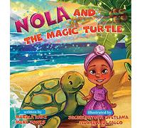 Nola and the Magic Turtle
