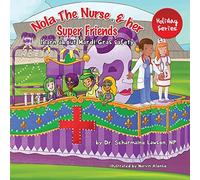 Nola The Nurse And Her Super Friends