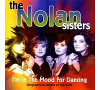 Nolan Sisters,the - I'm in The Mood for Dancing [Import]