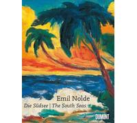 Nolde, Emil - Emil Nolde: Die Sudsee / The South Seas