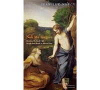 Noli me tangere by JeanLuc Nancy Jean-Luc Nancy (Auteur)