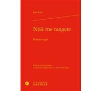 Noli me tangere José Rizal (Auteur), Alain Montandon (Direction), Françoise Lavocat (Direction)