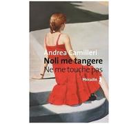 Noli Me Tangere / Ne Me Touche Pas