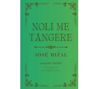 Noli Me Tángere: Tagalog Edition (Annotated)