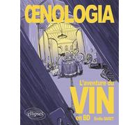 Œnologia L'aventure du vin en BD - Émilie Daret - Ellipses - broché - Guide