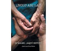 ¿Nolu Ari La? Si Mami, ¡Aquí Estoy!