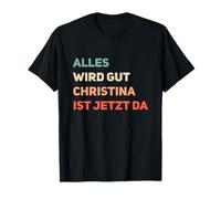Nom Christina Alles Wird Gut Beste Christina T-Shirt