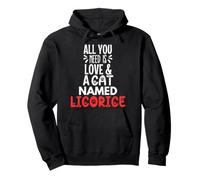 Nom de Chat avec Motif réglisse - All You Need is Love! Sweat à Capuche