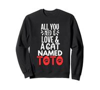 Nom de Chat Toto Design - All You Need is Love! Sweatshirt