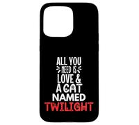 Nom de Chat Twilight Design - All You Need is Love ! Coque pour iPhone 15 Pro Max