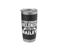 Nom de chien Bailey personnalisé This Human Belongs To a Gobelet isotherme en acier inoxydable double paroi