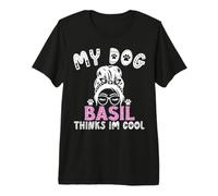 Nom de Chien Basil personnalisé My Dog Thinks Im Cool T-Shirt Haut de Gamme