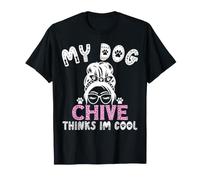 Nom de Chien ciboulette personnalisé My Dog Thinks Im Cool T-Shirt