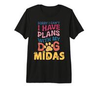 Nom de Chien Midas personnalisé Busy with My Dog Midas T-Shirt Haut de Gamme