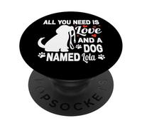 Nom de Chien personnalisé Lola Cute Dog Lover PopSockets PopGrip Adhésif