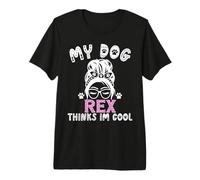 Nom de Chien Rex personnalisé My Dog Thinks Im Cool T-Shirt Haut de Gamme