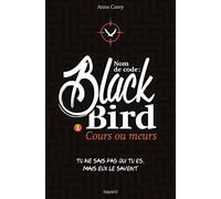 Nom de code : Blackbird , Tome 01: Cours ou meurs
