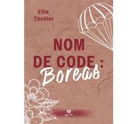Nom de code : Boréas - Ellie Thellier - Alter Real - broché - Roman