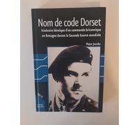 Nom de code Dorset : Les exploits du major Colin Ogden-Smith durant la Seconde guerre mondiale