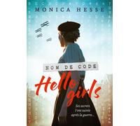 Monica Hesse – Nom de code Hello Girls – Traduit par Anne Delcourt – Broché
