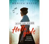 Monica Hesse – Nom de code Hello Girls – Traduit par Anne Delcourt – Broché