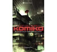 Nom de code : Komiko: Quartier sous haute surveillance (3)