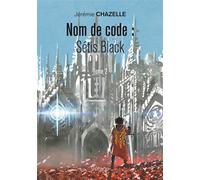 Nom de code : Sétis Black - Tome 2 - Jérémie Chazelle - Verone Eds - broché - Roman