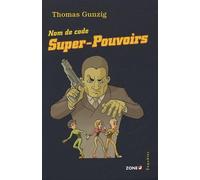 Nom de code Super-Pouvoirs
