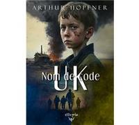 Nom de code UK Arthur Hopfner (Auteur)