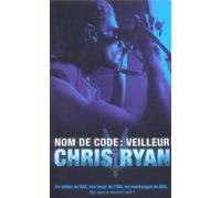 Nom de code : veilleur - Chris Ryan - Nimrod - broché - Roman