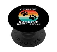 Nom de Famille Catherine Home for Wayward Dogs PopSockets PopGrip Adhésif