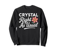 Nom de Fleur en Cristal « Right As Usual Mother Wife Girlfriend » Sweatshirt