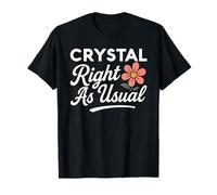 Nom de Fleur en Cristal « Right As Usual Mother Wife Girlfriend » T-Shirt