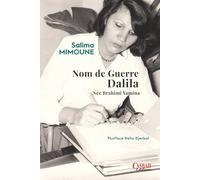 NOM DE GUERRE DALILA NÉE BRAHIMI YAMINA