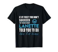Nom de la Lanette - Essayez ce Que Lanette Vous a Dit de Faire T-Shirt