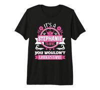 Nom de Stéphanie C'est Une Histoire de Stéphanie Que tu ne comprendrais Pas T-Shirt Haut de Gamme