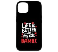 Nom du Chat Bambi Life is Better with My Cat Bambi Coque pour iPhone 13