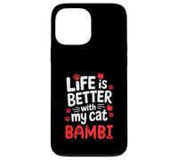 Nom du Chat Bambi Life is Better with My Cat Bambi Coque pour iPhone 13 Pro Max