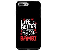 Nom du Chat Bambi Life is Better with My Cat Bambi Coque pour iPhone 7 Plus/8 Plus